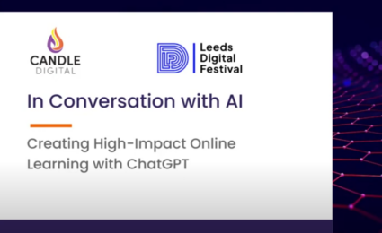 Re-watch our Leeds Digital Festival Talk on ‘Using ChatGPT to Create High-Impact Online Learning’